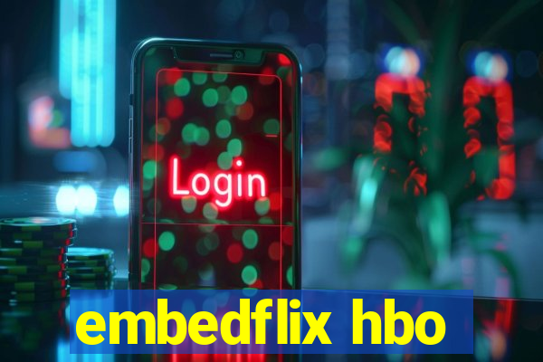 embedflix hbo